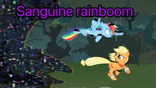 Sanguine rainboom [upl. by Bunni]