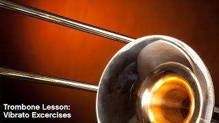 Trombone Lesson Vibrato Exercises [upl. by Ettesus129]