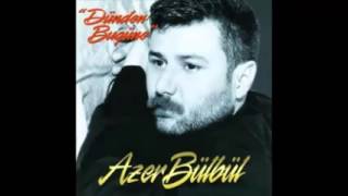 Azer Bülbül Erken Gördüm Hayatı 2014 [upl. by Eissim]