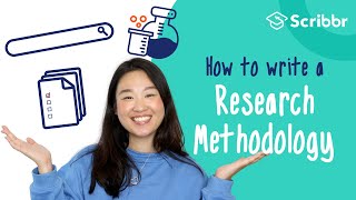 How to Write a Research Methodology in 4 Steps  Scribbr 🎓 [upl. by Rosy922]