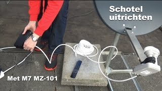 Schotel uitrichten met M7 MZ101 Canal Digitaal [upl. by Vadim390]