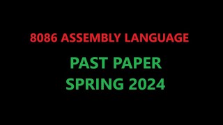 8086 ASSEMBLY LANGUAGE  S24 MID THEORY [upl. by Troyes]