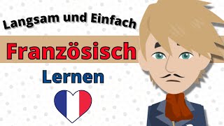 Französisch Konversationsübungen 🥖 Langsam und Einfach Französisch Lernen [upl. by Beatrice]