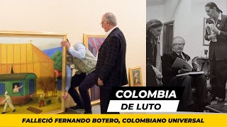 MURIÓ FERNANDO BOTERO  Que los museos que tengan obras de BOTERO las pongan en exhibición [upl. by Ateuqal]