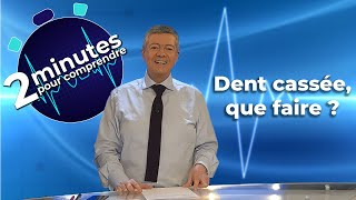 Dent cassée que faire   2 minutes pour comprendre [upl. by Atiekal]