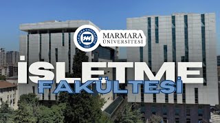 MARMARA ÜNİVERSİTESİ İŞLETME FAKÜLTESİ’NDE SİZİ NELER BEKLİYOR [upl. by Adnicul349]