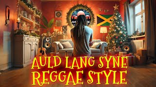 🎉 New Year Vibes  Auld Lang Syne in Fun Reggae Style [upl. by Annovaj43]