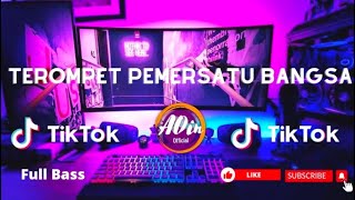 DJ TEROMPET PEMERSATU BANGSA 2022 FULL BASS [upl. by Schnurr403]