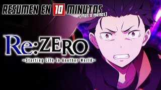 🔷 RE ZERO  TEMPORADA 1  Resumen en 10 Minutos más o menos [upl. by Camala]