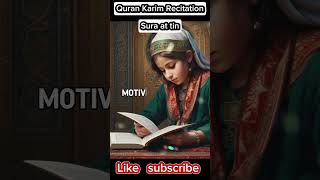 Sura Tin  Quran Recitation  Surah AtTin  التين Telawat [upl. by Ahsiuqat426]