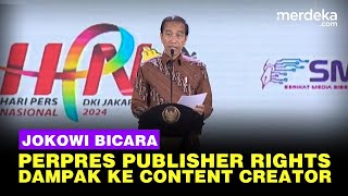 Jokowi Blakblakan Dampak Aturan Publisher Rights Pada Content Creator [upl. by Broeder]