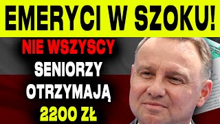 WAŻNY KOMUNIKAT ZUS NIE WSZYSCY SENIORZY OTRZYMAJĄ 2200 ZŁ 15 LISTOPADA 2024  EMERYCI UWAGA [upl. by Sonitnatsok902]