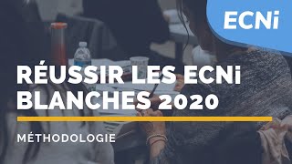 ECNi – Méthodologie  Réussir ses ECNi blanches 2020 [upl. by Eenaj]