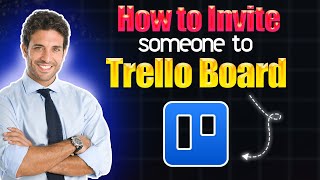 How to invite someone to Trello board [upl. by Meredi948]