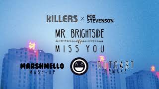 The Killers vs Fox Stevenson  Mr Brightside vs Miss You Marshmello MashUpOutcast Remake [upl. by Aytac]