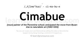 Pronunciation of Cimabue  Definition of Cimabue [upl. by Ramhaj797]