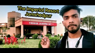 The Imperial Resort jamshedpur  Tata Chaibasa Road  Hata jamshedpur  TataHata [upl. by Keiryt]