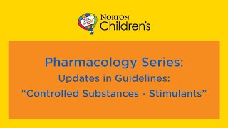 Pharmacology Series Updates in Guidelines quotControlled Substances  Stimulantsquot [upl. by Gnanmos211]