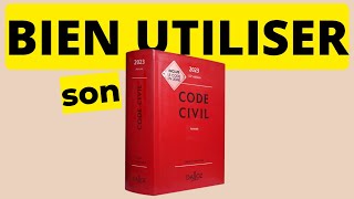 Utiliser son Code Civil pour réussir ses examens [upl. by Annoyi]