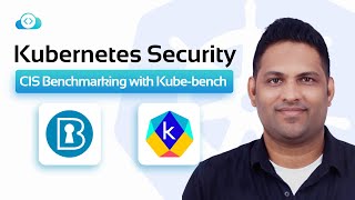 Kubernetes Security Testing  CIS Benchmarking with Kubebench [upl. by Atisor]