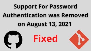 Support for password authentication was removed Github Fixed using Token August 13 2021  Linux [upl. by Airtened142]