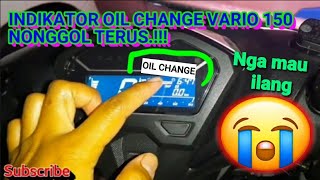 indikator oil change vario 150 nyala terus Begini cara Settingnya [upl. by Cassidy]