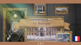 LE BAROQUE PRINCIPALES CARACTÉRISTIQUES ET MONUMENTS [upl. by Felicia117]