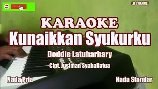 Doddie LatharharyKunaikkan SyukurkuKaraoke HD [upl. by Ennairrac]