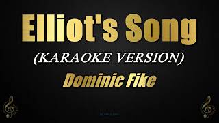 Elliots Song  Dominic Fike Euphoria Soundtrack Karaoke [upl. by Eiroc]