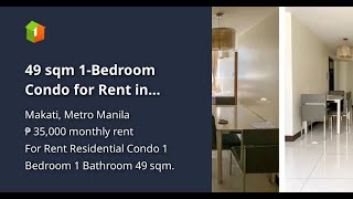 49 sqm 1Bedroom Condo for Rent in Salcedo Village Makati City at One Central Condominium [upl. by Conyers399]