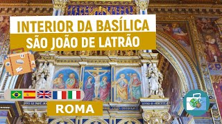 Interior da Basílica São João de Latrão  Roma [upl. by Det396]