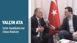 Yalçın Ata İzmir Ayakkabıcılar Odası Başkanı [upl. by Clein]