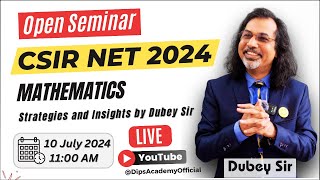 Open Seminar  CSIR NETJRF Dec 2024 by Dubey Sir  Dips Academy  CSIR NET Strategies amp Insights [upl. by Hayyikaz321]