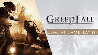 GreedFall  Combat Gameplay III [upl. by Idden]