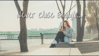 Kristel Fulgar  Never Close Enough Lyric Video [upl. by Aztiray]