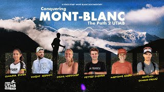 Conquering MontBlanc the path 2 UTMB  HOKA UTMB MontBlanc 2024  Documentary [upl. by Fabriane746]