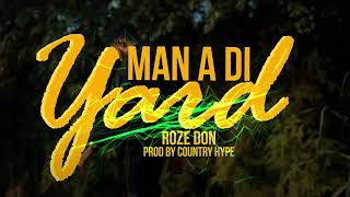 Roze Don  Man A Di Yard Instrumental [upl. by Payne]