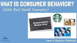 What is Consumer Behavior With Real World Examples  From A Business Professor [upl. by Ricki]