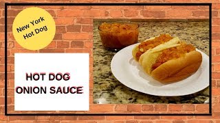 How to Make the Best NY Style Onion Sauce for Hot Dogs [upl. by Kirsti]