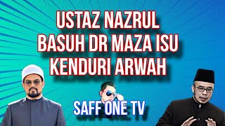 USTAZ NAZRUL NASIR SEKOLAHKAN DR MAZA ISU KENDURI ARWAH  MAJLIS TAHLIL WAHABI MESTI TENGOK NIE [upl. by Hailee]