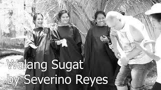 Walang Sugat by Severino Reyes [upl. by Aikemehs125]