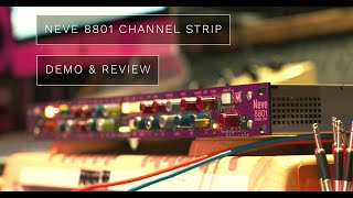 Neve 8801 Channel Strip  Demo amp Review [upl. by Netnert]