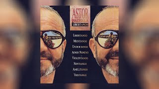 Astor Piazzolla  Libertango Official Audio [upl. by Eniamrehc]