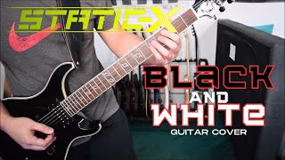 StaticX  Black And White Guitar Cover [upl. by Laurianne]