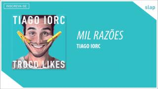 TIAGO IORC  Mil Razões Áudio Oficial [upl. by Nuncia407]