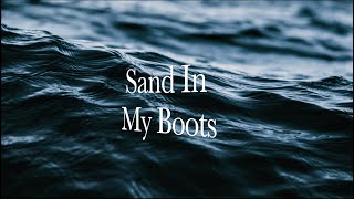 Morgan Wallen  SAND IN MY BOOTS Lyrics [upl. by Hedve416]