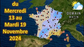 prévision météo France du Mercredi 13 au Mardi 19 Novembre 2024 [upl. by Fawn]