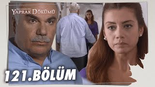 Yaprak Dökümü 121 Bölüm  Full Bölüm [upl. by Broeker]