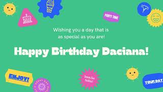 Happy Birthday Daciana [upl. by Yasmar]