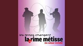 les temps changent MC Solaar revisité [upl. by Chavey357]